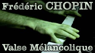 Frédéric CHOPIN Valse mélancolique in Fsharp minor Op Posth [upl. by Ijies]