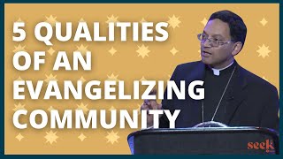 Pope Francis and the Characteristics of an Evangelizing Community  Bishop Earl Fernandes  SEEK24 [upl. by Eahs]