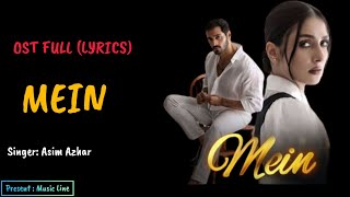 Mein Ost Lyrics  Asim Azhar  Wahaj Ali  Ayeza Khan  ARY DIGITAL Drama [upl. by Benkley]