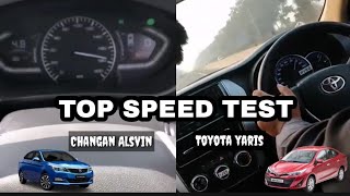 Top Speed Test Changan Alsvin 2021 vs Toyota Yaris 2021 [upl. by Sileas284]