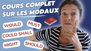 LE COURS COMPLET SUR LES VERBES MODAUX  réviser la grammaire anglaise de base spécial débutants [upl. by Zehe277]