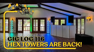 GIG LOG 116  HEX TOWERS ARE BACK  LOST 30 MINS OF FOOTAGE [upl. by Zimmerman]