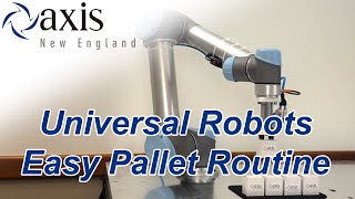 Universal Robots  Easy Pallet Routine [upl. by Nodnalb169]