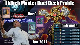 Eldlich Master Duel Plat I Deck Profile January 2022 [upl. by Cirone]