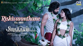 Rishivanamthane  Full Video  ShaakuntalamTamil  Samantha Dev Mohan  Chinmayi Naresh Iyer [upl. by Deloria]