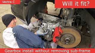 Vectra C gearbox install [upl. by Eimareg250]