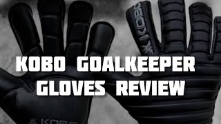 new Kobo goalkeeper gloves reviewLegendary keeper [upl. by Norak]