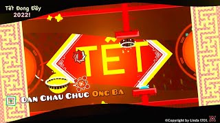 Lunar New Year II Tết Đong Đầy by PJgguy amp more  Geometry Dash [upl. by Reham]