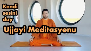 Ujjayi Meditasyonu Kendi Sesini Duy [upl. by Marlea]