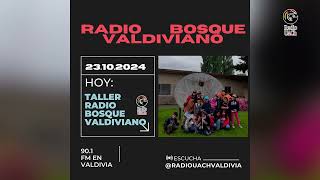 🔴RADIO BOSQUE VALDIVIANO  24 DE OCTUBRE 2024🌍 [upl. by Aleuqahs241]