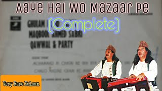 Aaye hai wo mazaar pe mukammal sabri brothers [upl. by Ynahpets]