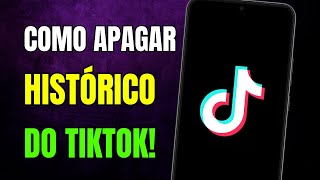 COMO APAGAR HISTÓRICO DE VÍDEOS ASSISTIDOS NO TIKTOK [upl. by Htiaf671]