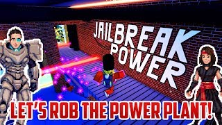 Roblox Jailbreak LETS ROB THE POWER PLANT [upl. by Rehsu511]