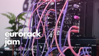 Eurorack Modular Synth Jam 1  Osiris  Electus Versio [upl. by Ayanal]