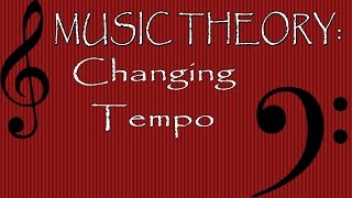 Music Theory Changing Tempo [upl. by Ammamaria]