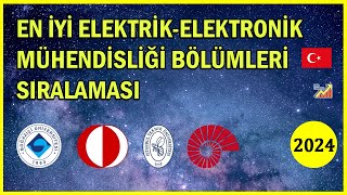 En İyi ElektrikElektronik Mühendisliği fakülteleri 2024 Sıralaması [upl. by Rolph]