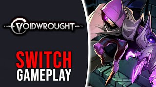 Voidwrought  Nintendo Switch Gameplay [upl. by Zaid526]