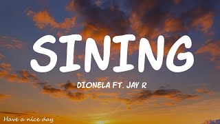 Dionela  sining Lyrics ft Jay R [upl. by Ancalin277]