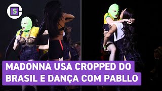 Madonna usa cropped do Brasil e é carregada no colo por Pabllo Vittar em 2ª noite de ensaio [upl. by Onirefez]