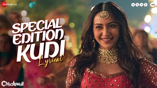 Special Edition Kudi  Lyrical  Chhatriwali  Rakul Preet Sumeet V Sunidhi C Gandhharv Sumeet B [upl. by Quintina]