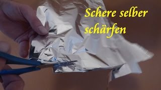 DIY Schere schärfen mit Alufolie [upl. by Brass231]