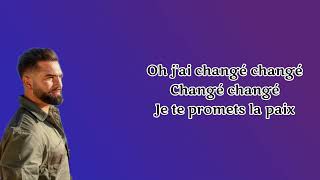 Kendji girac  Jai changé parole [upl. by Howlend195]