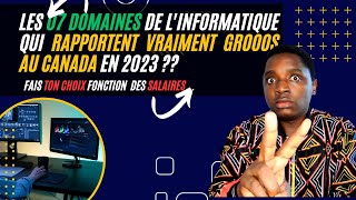 🚨✈️😱Urgent  Voila Les 07 domaines de linformatique qui rapportent VRAIMENT GROOOS au Canada [upl. by Burnard400]