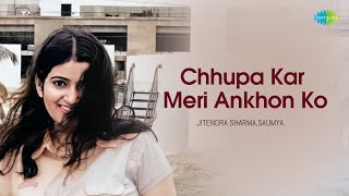 Chhupa Kar Meri Ankhon Ko  Jitendra Sharma Saumya  Hindi Cover Song  Saregama Open Stage [upl. by Llenaej]