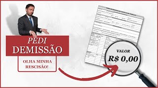 Pedido de Demissão  Cálculo da Rescisão Zerada  Aviso prévio [upl. by Sylvanus]