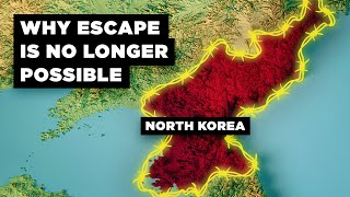 How North Korea Finally Made It Impossible to Escape [upl. by Ennadroj]