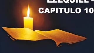 EZEQUIEL CAPITULO 10 [upl. by Ayal]