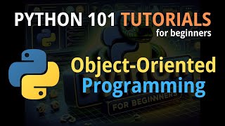 Python 101 Session 9 Object Oriented Programming [upl. by Wu239]