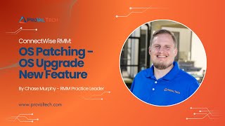ConnectWise RMM OS Patching  OS Upgrade New Feature [upl. by Esital]