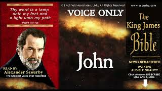 43  JOHN  SCOURBY AUDIO BIBLE KJV  quotThy Word is a lamp unto my feetquot Psalm 119105 [upl. by Knapp701]