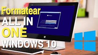 FORMATEAR Computadora TODO EN UNO HP  ALL IN ONE  WINDOWS 10 [upl. by Cobbie937]