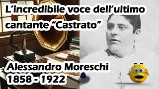 Alessandro Moreschi lincredibile voce dellultimo cantante Castrato che canta lAve Maria [upl. by Galanti]