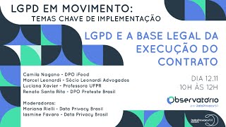 LGPD em Movimento LGPD e a base legal da execução do contrato [upl. by Avahc]