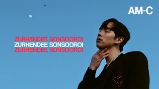 AMC  Zurhendee Sonsooroi Official Music Video [upl. by Lathrop]