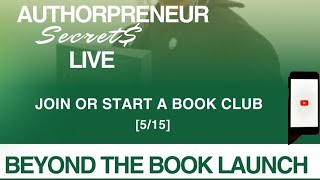 How to Use Book Clubs to Sell More Books  Authorpreneur Secret Live Masterclass [upl. by Gundry]