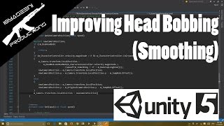 Improving Head Bobbing Tutorial Smoothing  Unity 5 [upl. by Aroled498]