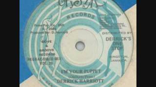 Derrick Harriott  Im Your Puppet [upl. by Elamaj]