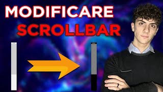 PERSONALIZZARE SCROLLBAR in CSS [upl. by Skricki]