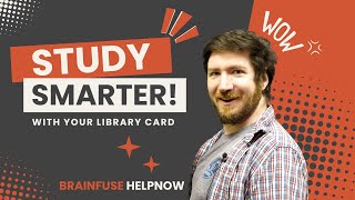 Study Smarter with Your Library Card  Brainfuse HelpNow [upl. by Jariv]