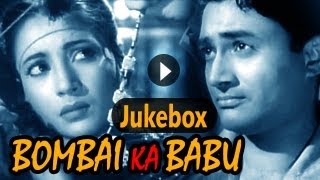 Bombai Ka Babu Jukebox Full Songs  Dev Anand amp Suchitra Sen [upl. by Hugibert68]