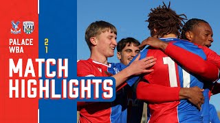 Williams stunning strike  Palace 21 West Brom  U18 Highlights [upl. by Gronseth477]