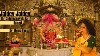 Latest Shri Siddhivinayak Ganesh Aarti  Hindi Jaidev Jaidev  Shipra Bansal Lyricist [upl. by Sension8]