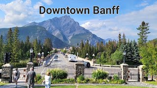 Downtown BANFF Alberta Canada 4K Walking Tour vlog [upl. by Missi864]