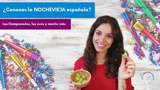 ¡Descubre cómo es la NOCHEVIEJA española🥂🍇🥳  Aprende español [upl. by Mukul350]