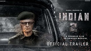 INDIAN 2  Official Trailer  Kamal Haasan  Shankar  Anirudh  indian 2 trailer [upl. by Ennyroc]