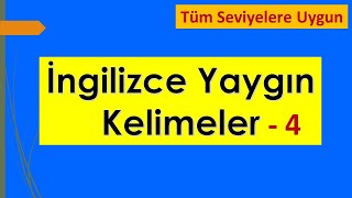 İNGİLİZCE YAYGIN KELİMELER  4 [upl. by Elyssa]